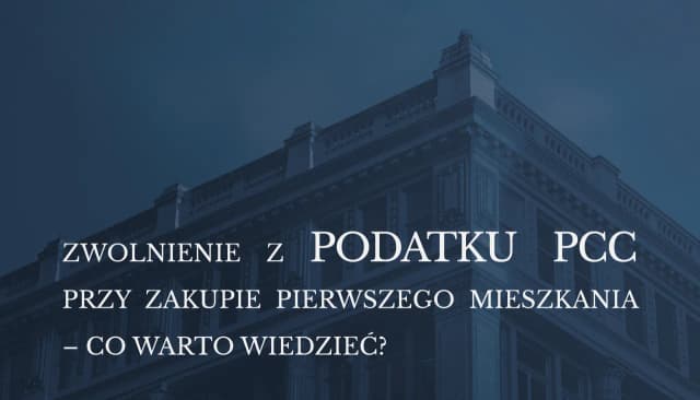 Brak PCC na pierwsze mieszkanie od kiedy? Sprawdź, kto może skorzystać